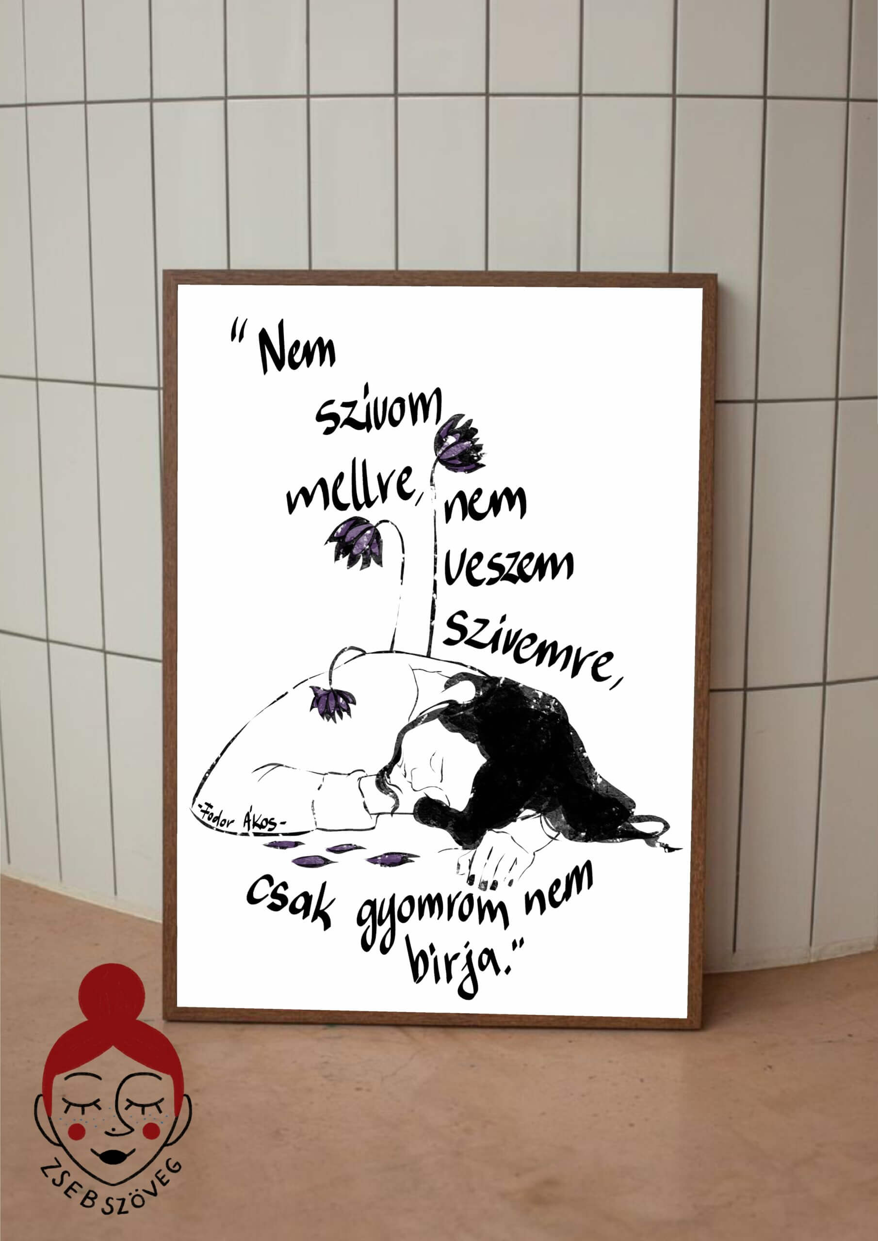 "Nem szívom mellre..." Poszter